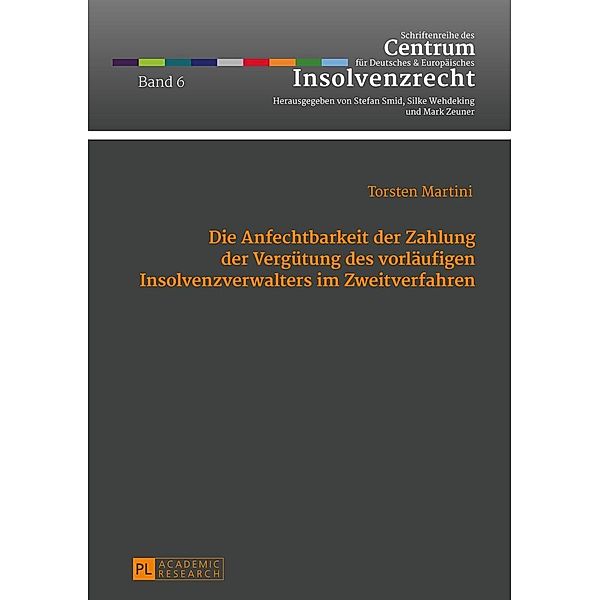 Die Anfechtbarkeit der Zahlung der Verguetung des vorlaeufigen Insolvenzverwalters im Zweitverfahren, Martini Torsten Martini