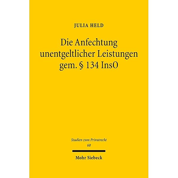 Die Anfechtung unentgeltlicher Leistungen gem. § 134 InsO, Julia Held