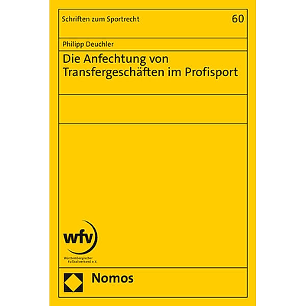 Die Anfechtung von Transfergeschäften im Profisport, Philipp Deuchler