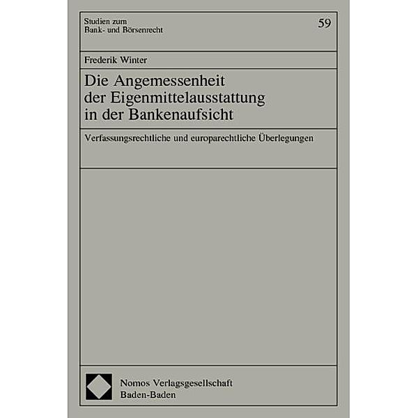 Die Angemessenheit in der Eigenmittelausstattung in der Bankenaufsicht, Frederik Winter