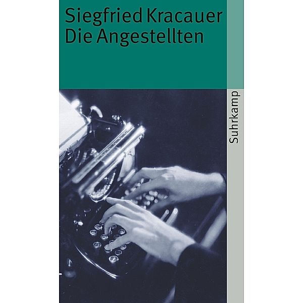 Die Angestellten, Siegfried Kracauer