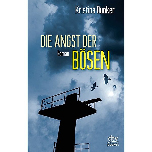 Die Angst der Bösen, Kristina Dunker