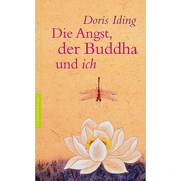 Die Angst, der Buddha und ich, Doris Iding