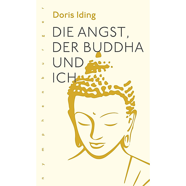 Die Angst, der Buddha und ich, Doris Iding