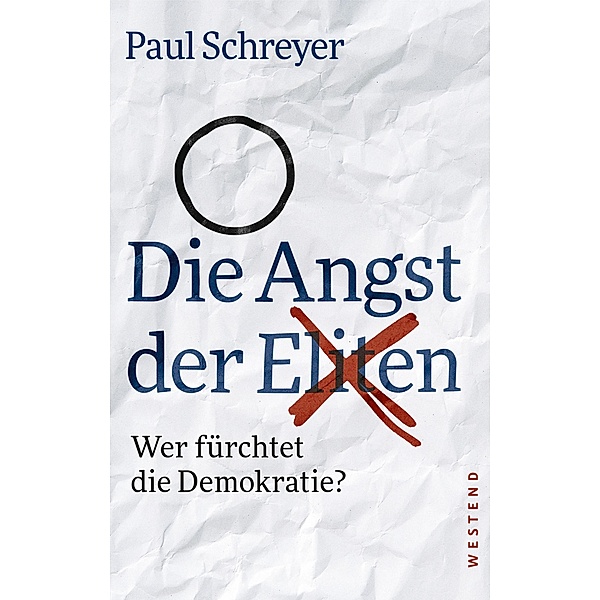 Die Angst der Eliten, Paul Schreyer