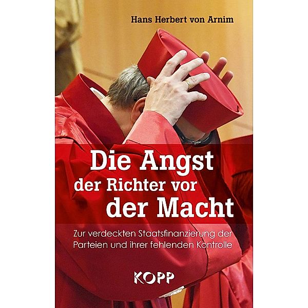 Die Angst der Richter vor der Macht, Hans Herbert von Arnim