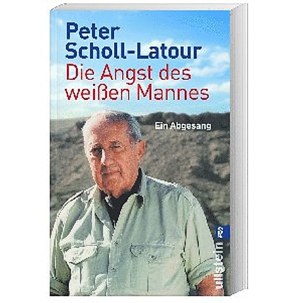 Die Angst des weissen Mannes, Peter Scholl-Latour