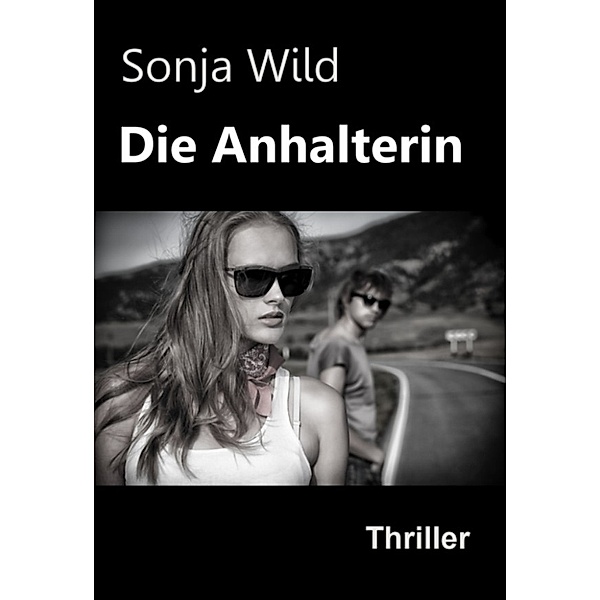 Die Anhalterin, Sonja Wild