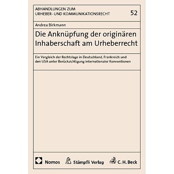 Die Anknüpfung der originären Inhaberschaft am Urheberrecht, Andrea Birkmann