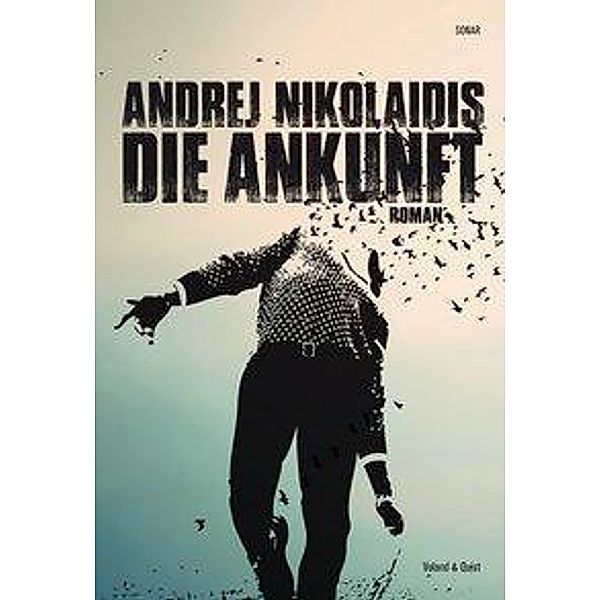 Die Ankunft, Andrej Nikolaidis