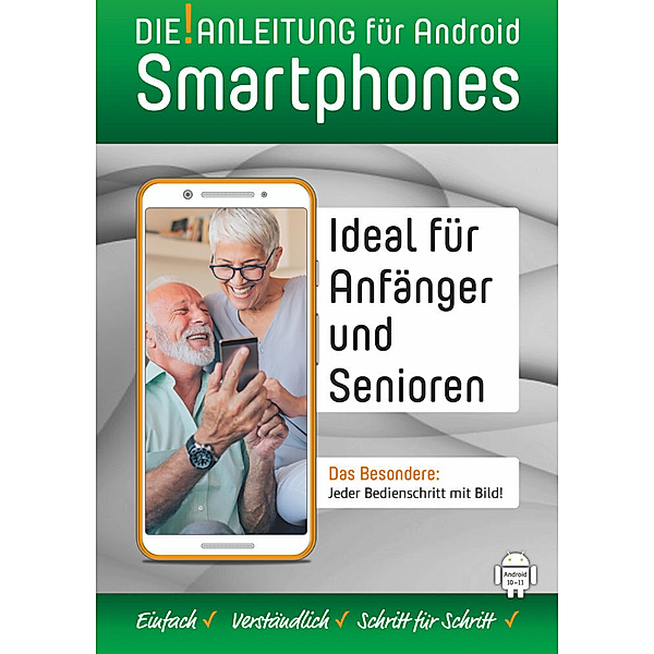 DIE ANLEITUNG für Smartphones mit Android 10-11, Helmut Oestreich
