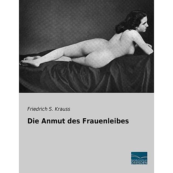 Die Anmut des Frauenleibes, Friedrich S. Krauss