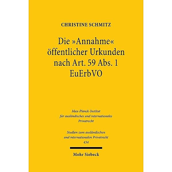 Die Annahme öffentlicher Urkunden nach Art. 59 Abs. 1 EuErbVO, Christine Schmitz
