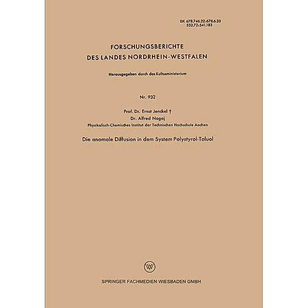 Die anomale Diffusion in dem System Polystyrol-Toluol / Forschungsberichte des Landes Nordrhein-Westfalen Bd.932, Ernst Jenckel