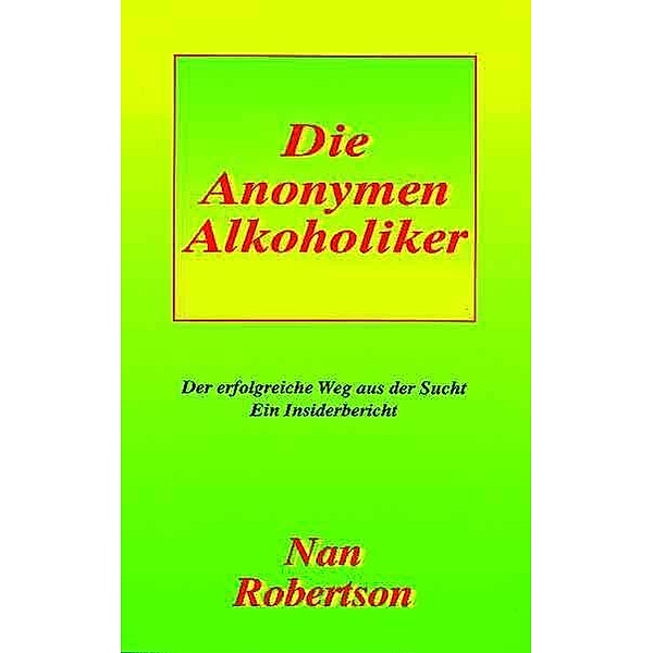 Die Anonoymen Alkoholiker, NAN ROBERTSON