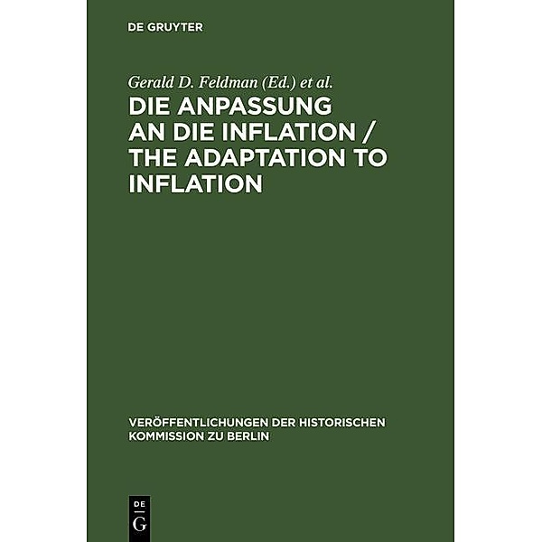 Die Anpassung an die Inflation / The Adaptation to Inflation / Veröffentlichungen der Historischen Kommission zu Berlin Bd.67