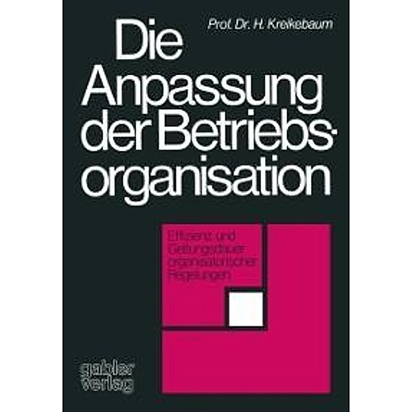 Die Anpassung der Betriebsorganisation, Hartmut Kreikebaum