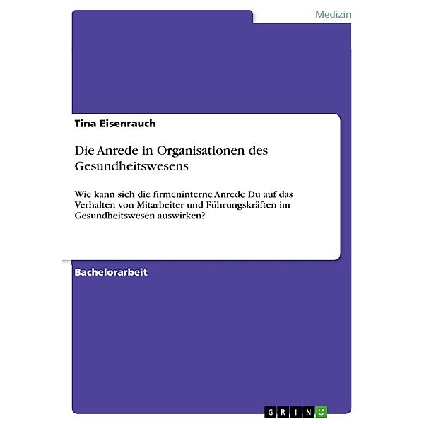 Die Anrede in Organisationen des Gesundheitswesens, Tina Eisenrauch