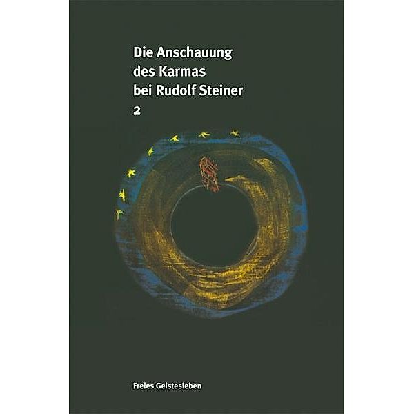 Die Anschauung des Karmas bei Rudolf Steiner, 2 Bände