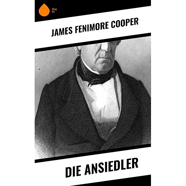 Die Ansiedler, James Fenimore Cooper