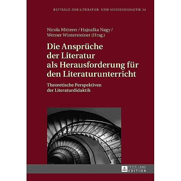 Die Ansprueche der Literatur als Herausforderung fuer den Literaturunterricht