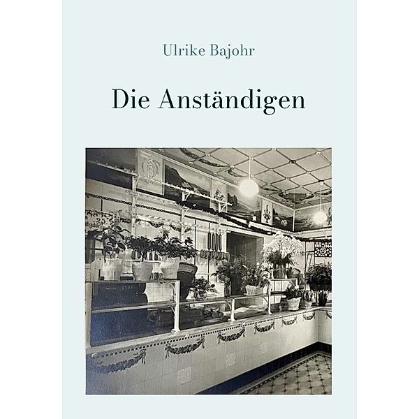 Die Anständigen, Ulrike Bajohr