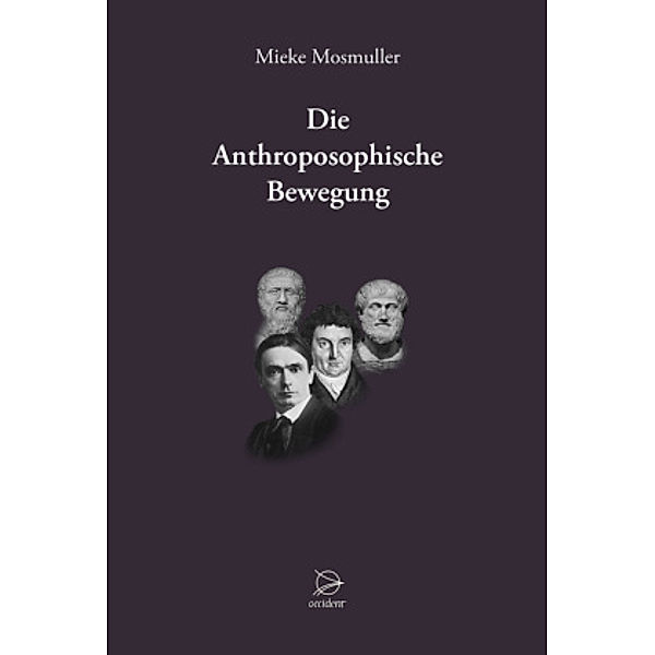 Die Anthroposophische Bewegung, Mieke Mosmuller