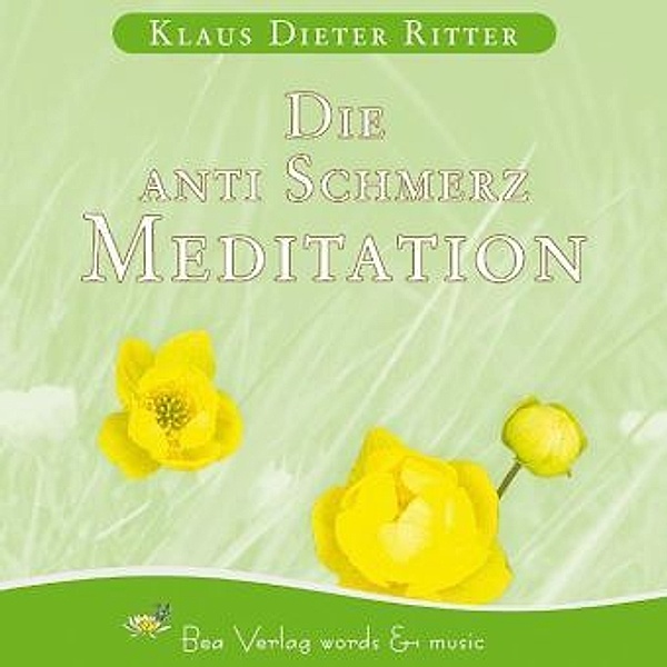 Die Anti-Schmerz-Meditation, 1 Audio-CD, Klaus D. Ritter