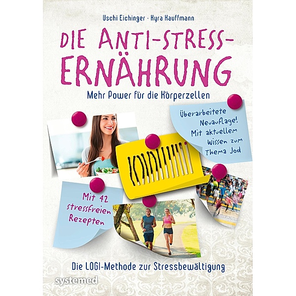 Die Anti-Stress-Ernährung, Kyra Kauffmann, Uschi Eichinger