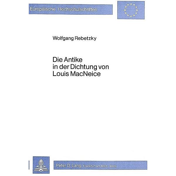 Die Antike in der Dichtung von Louis Macneice, Wolfgang Rebetzky