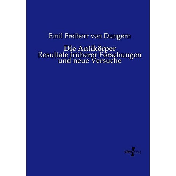 Die Antikörper, Emil Freiherr von Dungern