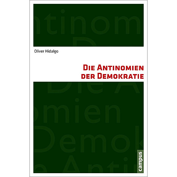 Die Antinomien der Demokratie, Oliver Hidalgo