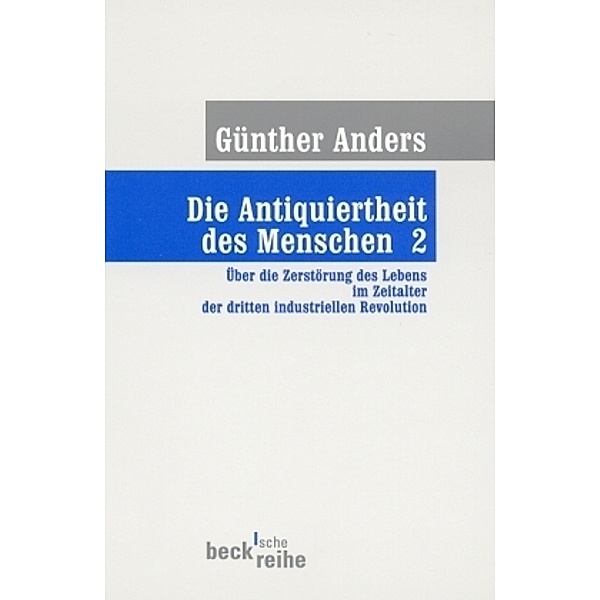 Die Antiquiertheit des Menschen, Günther Anders