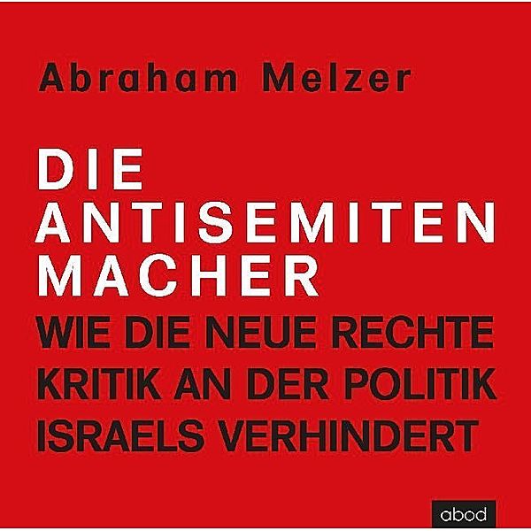 Die Antisemitenmacher,6 Audio-CDs, Abraham Melzer