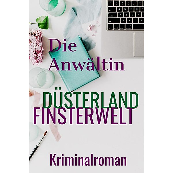 Die Anwältin in DÜSTERLAND und FINSTERWELT, Moa Graven