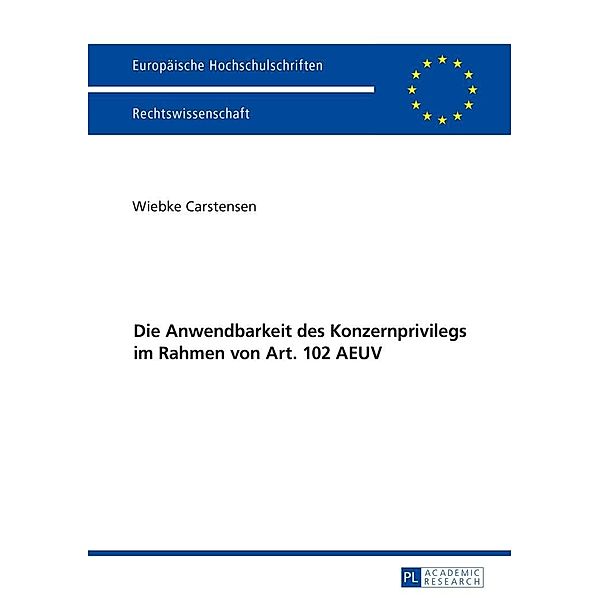 Die Anwendbarkeit des Konzernprivilegs im Rahmen von Art. 102 AEUV, Carstensen Wiebke Carstensen