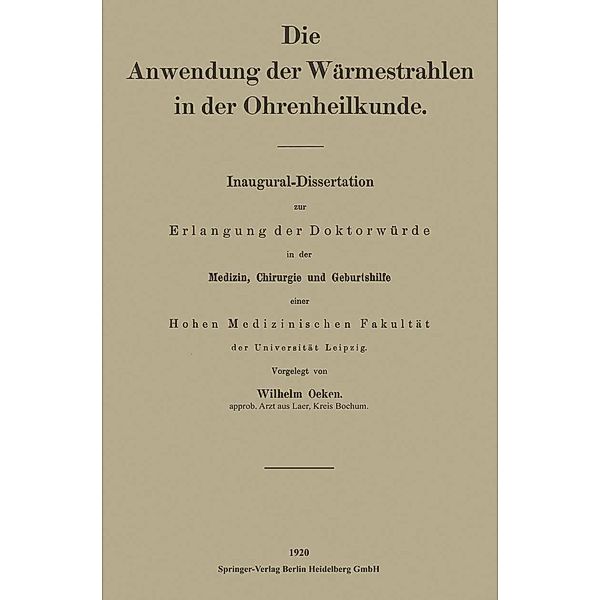 Die Anwendung der Wärmestrahlen in der Ohrenheilkunde, Wilhelm Oeken