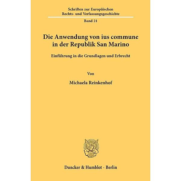 Die Anwendung von ius commune in der Republik San Marino, Michaela Reinkenhof