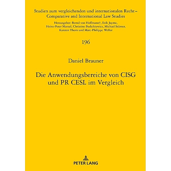 Die Anwendungsbereiche von CISG und PR CESL im Vergleich, Brauner Daniel Brauner