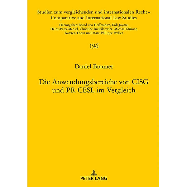 Die Anwendungsbereiche von CISG und PR CESL im Vergleich, Daniel Brauner