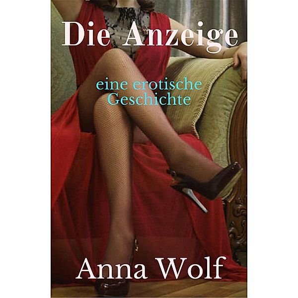 Die Anzeige, Anna Wolf