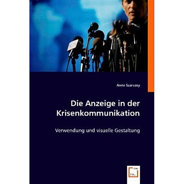 Die Anzeige in der Krisenkommunikation, Anne Szarvasy