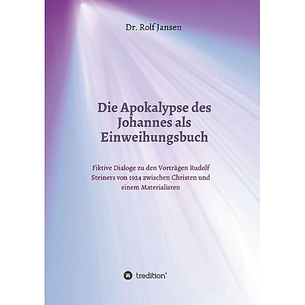 Die Apokalypse des Johannes als Einweihungsbuch, Rolf Jansen