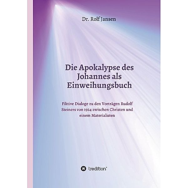 Die Apokalypse des Johannes als Einweihungsbuch, Rolf Jansen