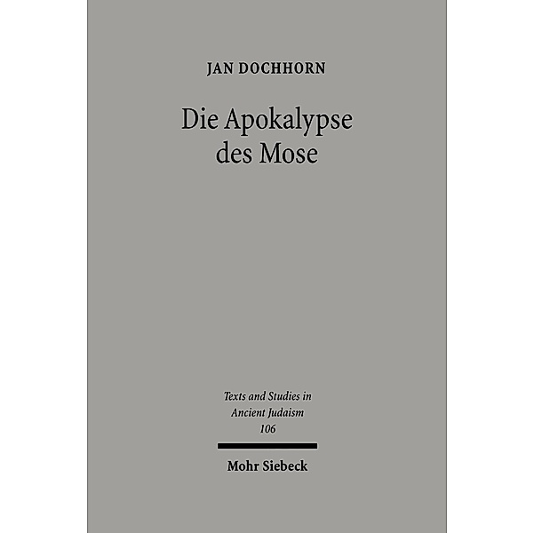 Die Apokalypse des Mose, Jan Dochhorn