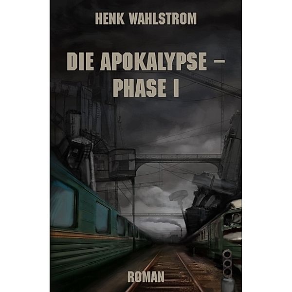 Die Apokalypse - Phase I, Henk Wahlstrom