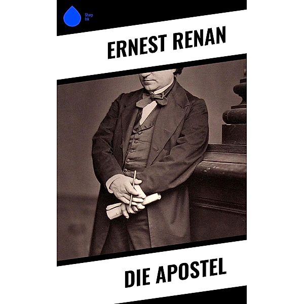 Die Apostel, Ernest Renan