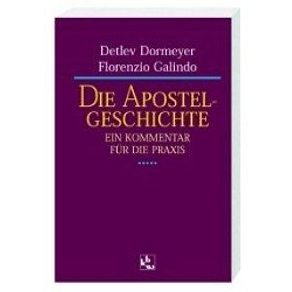 Die Apostelgeschichte, Detlev Dormeyer, Florencio Galindo