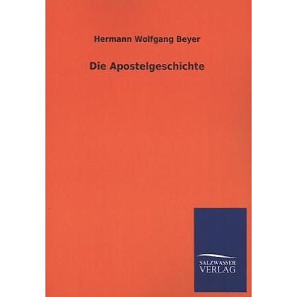 Die Apostelgeschichte, Hermann W. Beyer