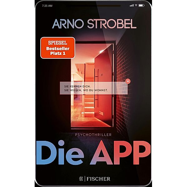 Die App - Sie kennen dich. Sie wissen, wo du wohnst., Arno Strobel